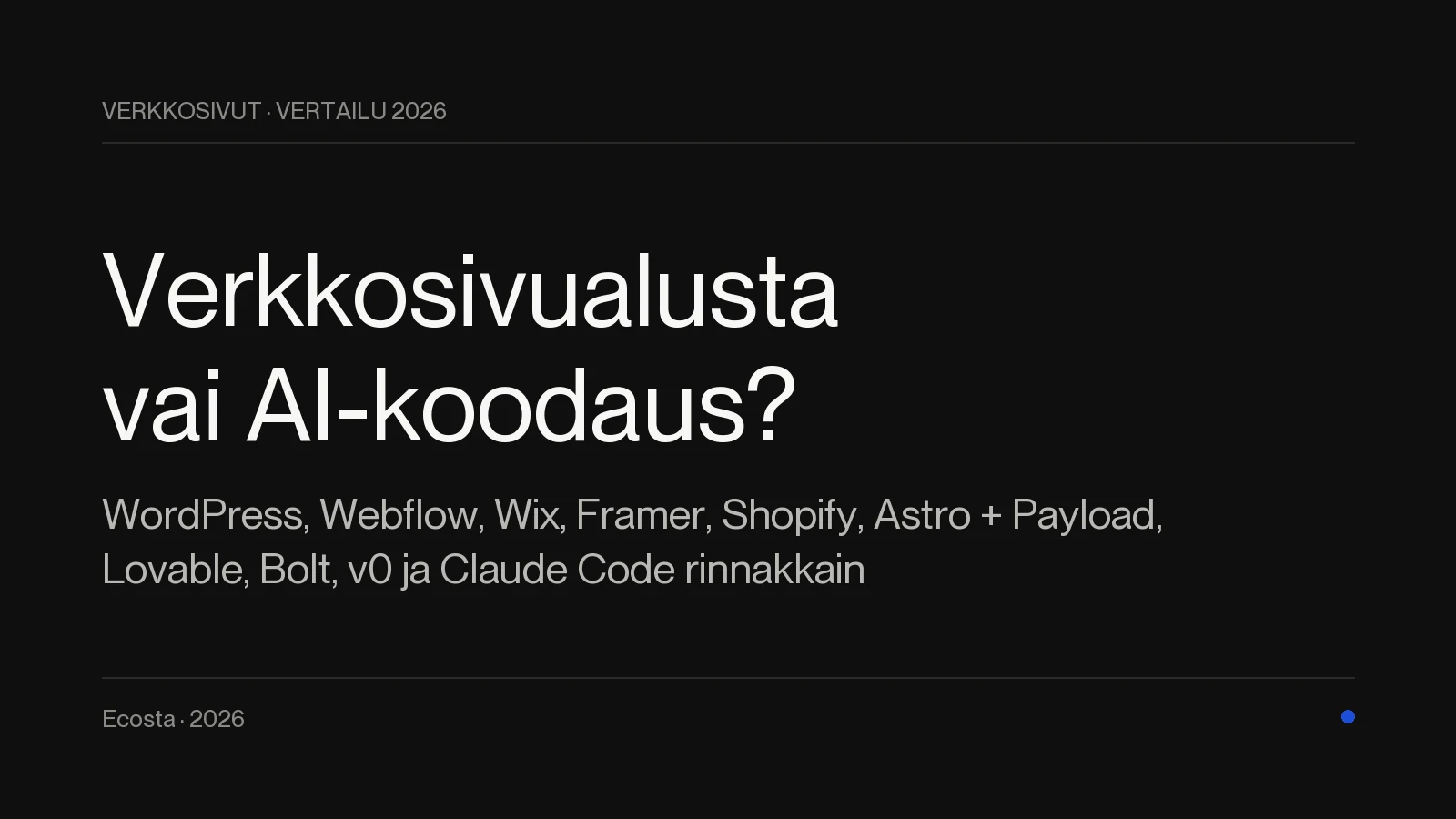 Kansikuva: Verkkosivualusta vai AI-koodaus? Vertailu yritykselle 2026